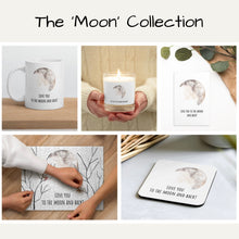 Load image into Gallery viewer, Love You To The Moon And Back - Cork-Back Coaster
