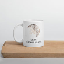 Load image into Gallery viewer, Love You To The Moon And Back - Watercolour White Glossy Mug