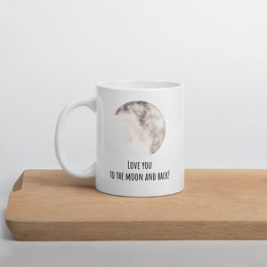 Love You To The Moon And Back - Watercolour White Glossy Mug
